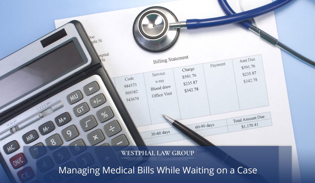 Managing Medical Bills While Waiting on a Case