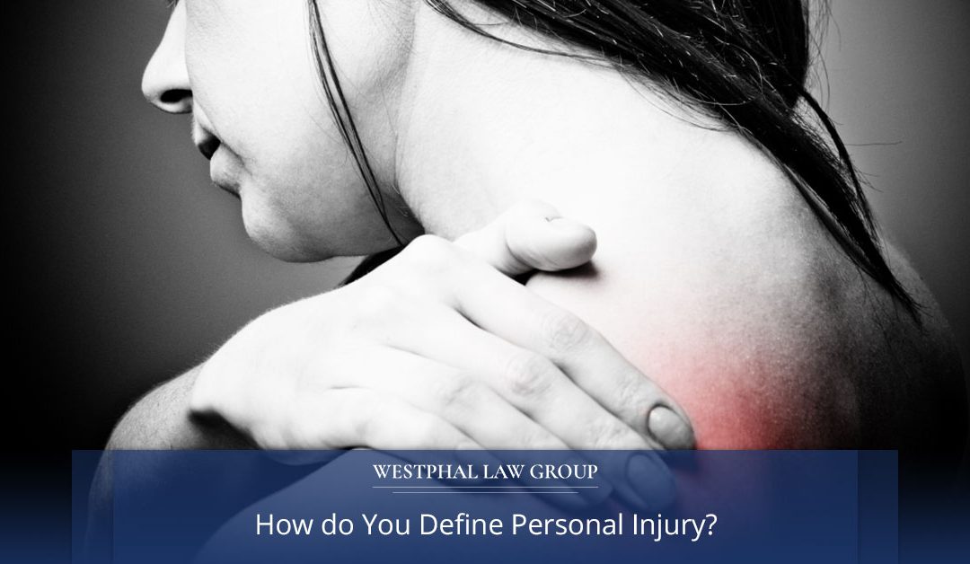 How do You Define Personal Injury?